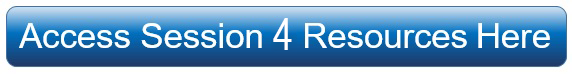 Access Session 4 Resources Here